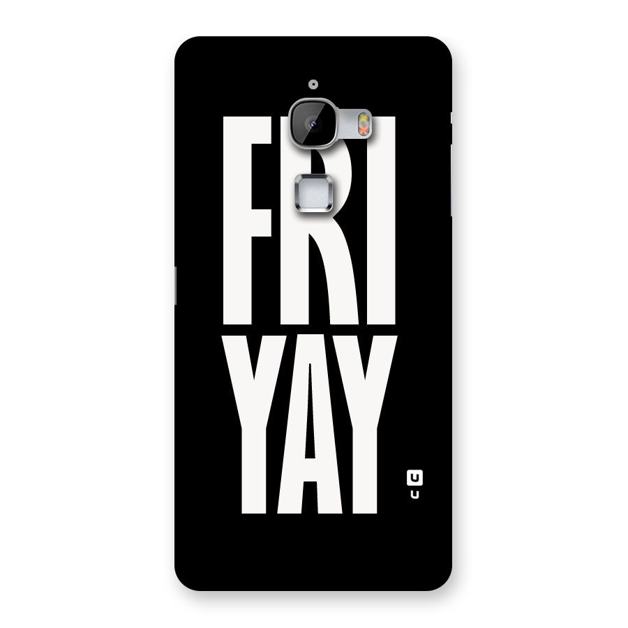 Fri Yay Back Case for LeTv Le Max