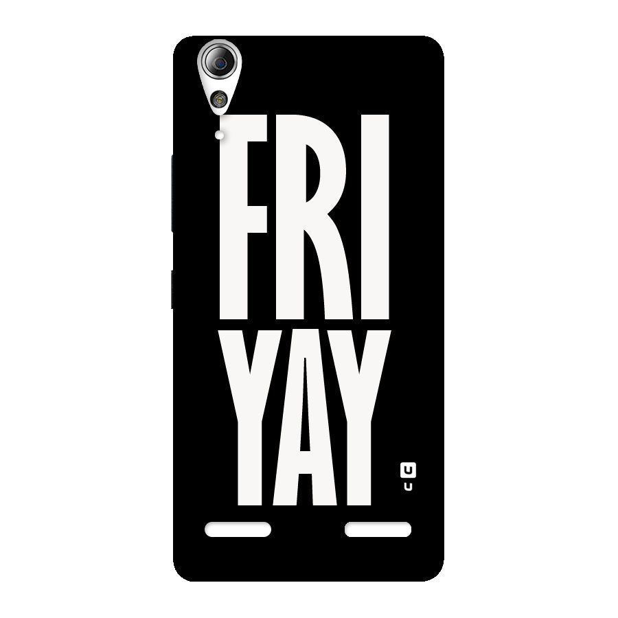 Fri Yay Back Case for Lenovo A6000 Plus