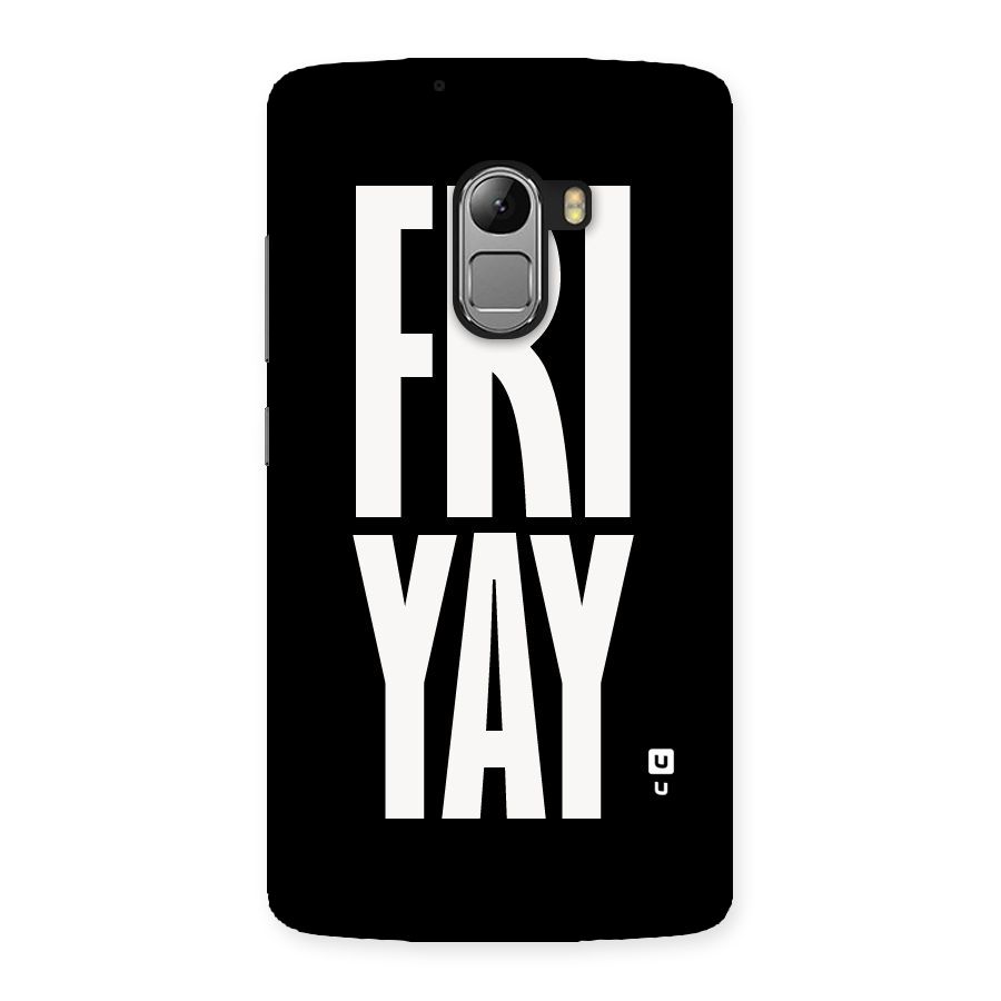 Fri Yay Back Case for Lenovo K4 Note