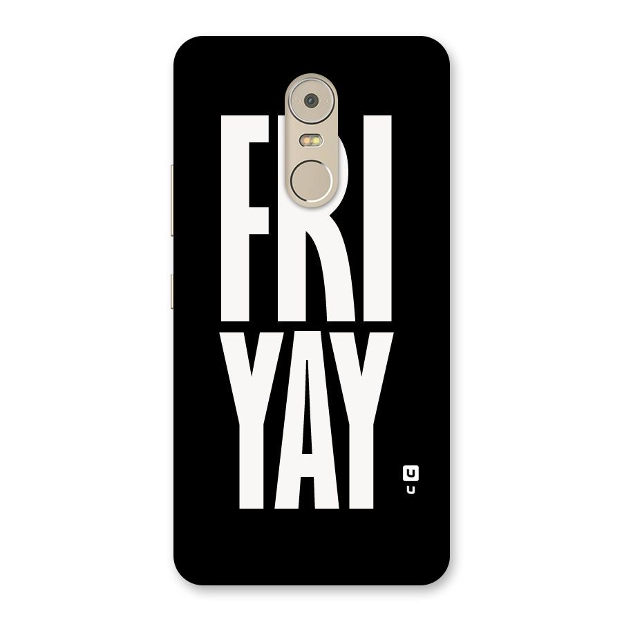 Fri Yay Back Case for Lenovo K6 Note
