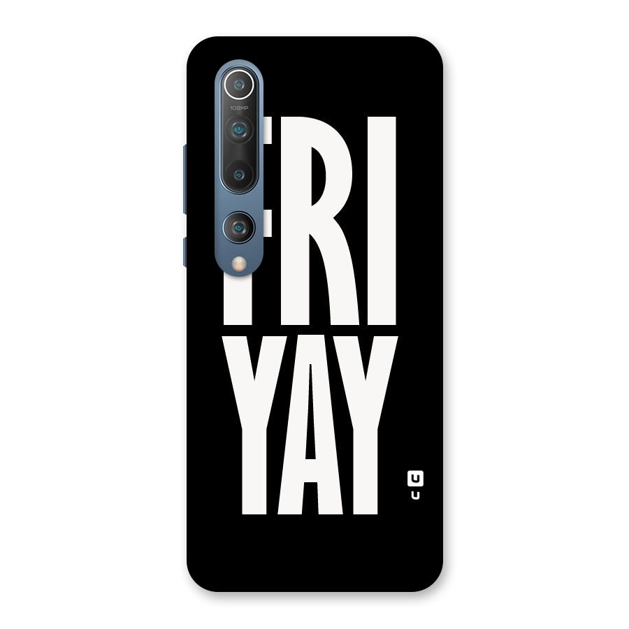 Fri Yay Back Case for Mi 10