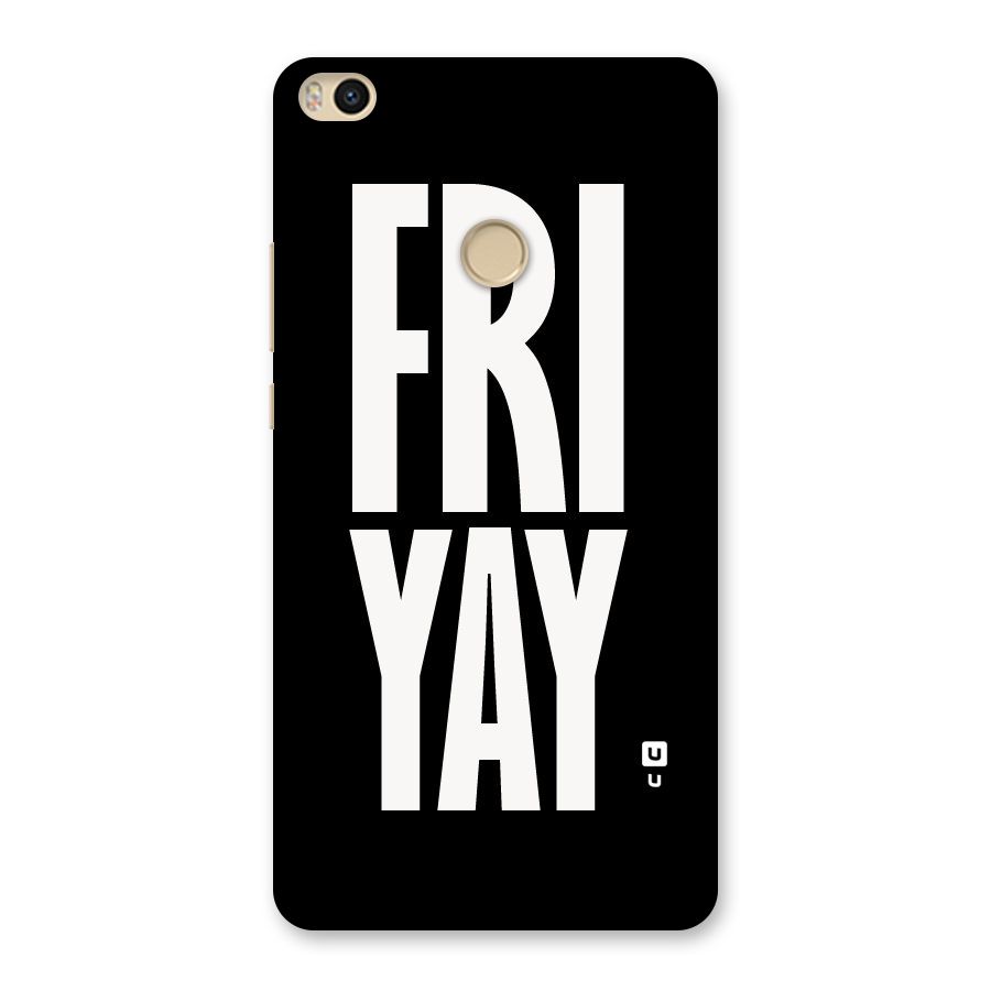 Fri Yay Back Case for Mi Max 2