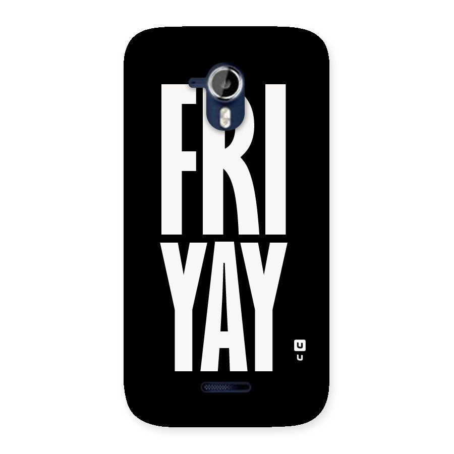 Fri Yay Back Case for Micromax Canvas Magnus A117