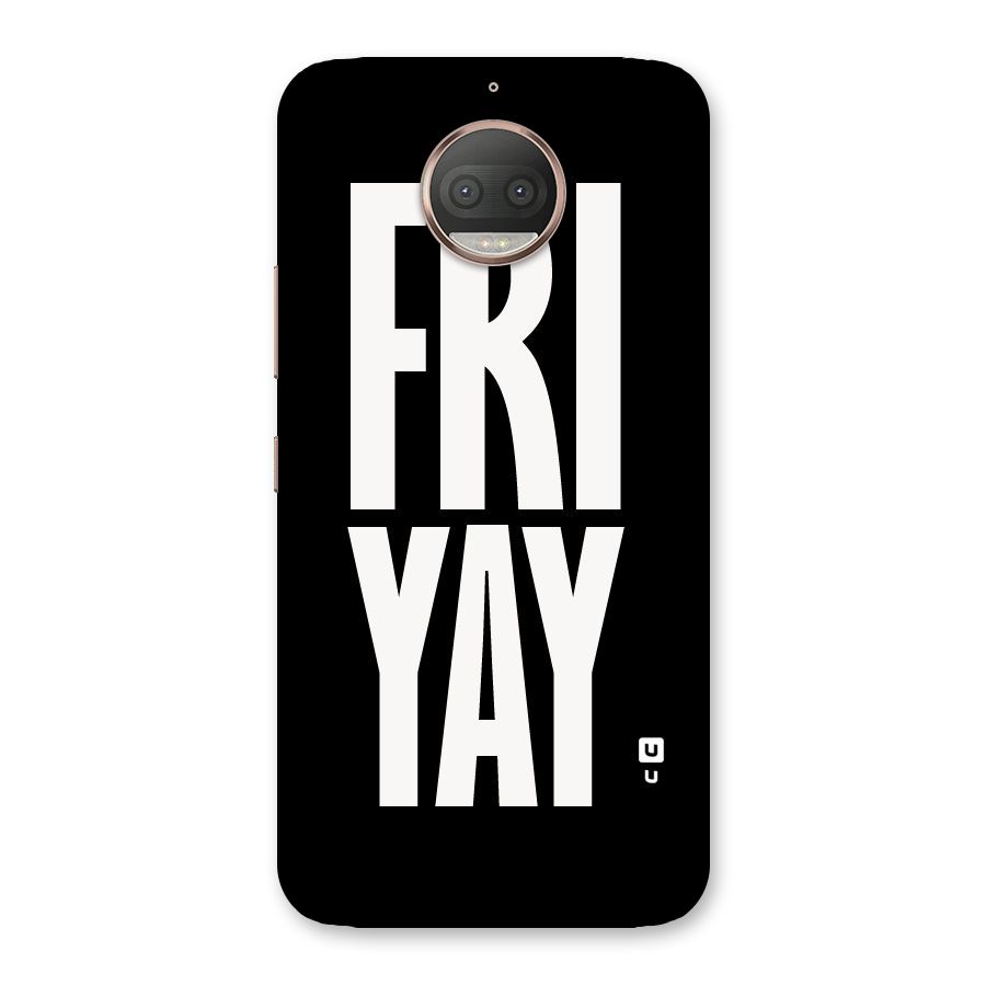 Fri Yay Back Case for Moto G5s Plus