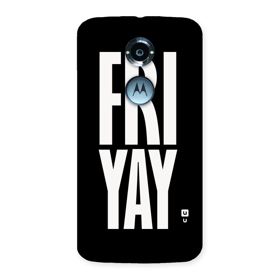 Fri Yay Back Case for Moto X 2nd Gen