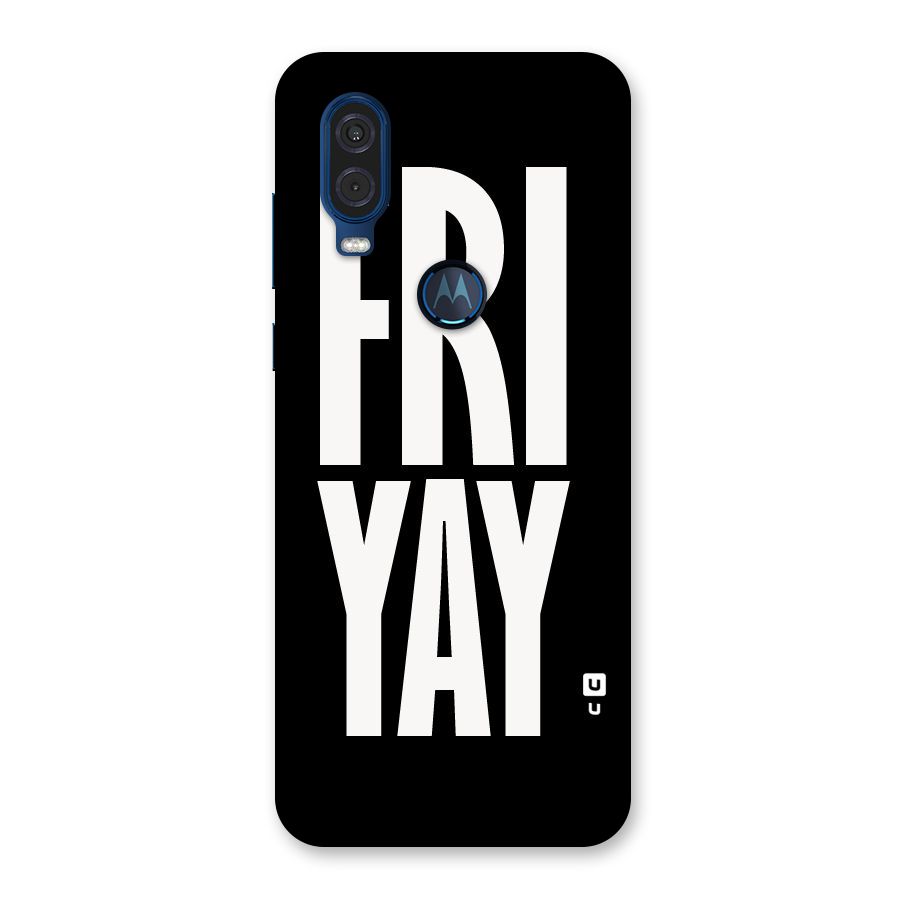 Fri Yay Back Case for Motorola One Vision