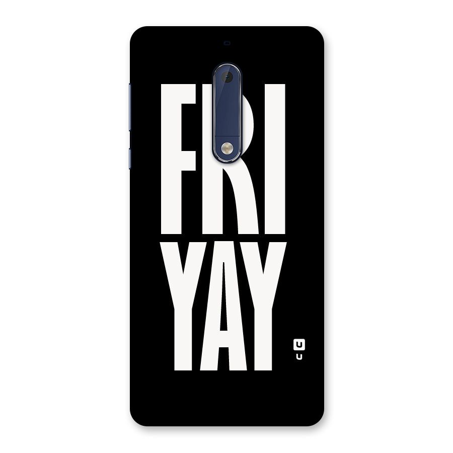 Fri Yay Back Case for Nokia 5