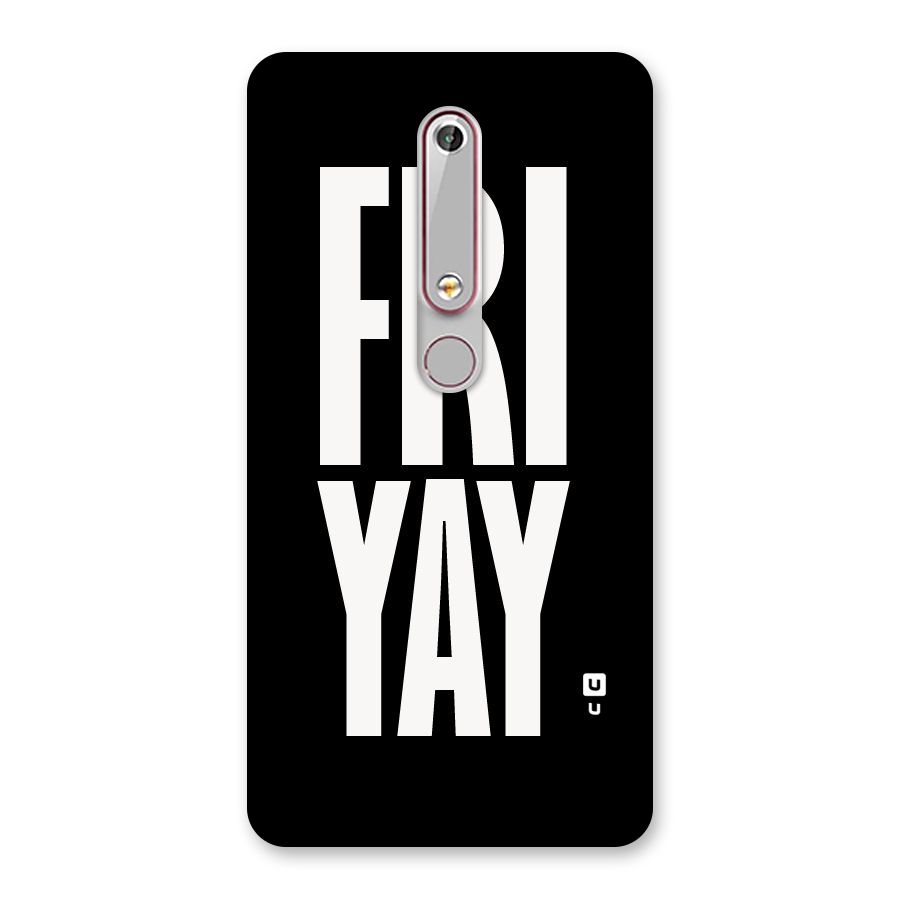 Fri Yay Back Case for Nokia 6.1