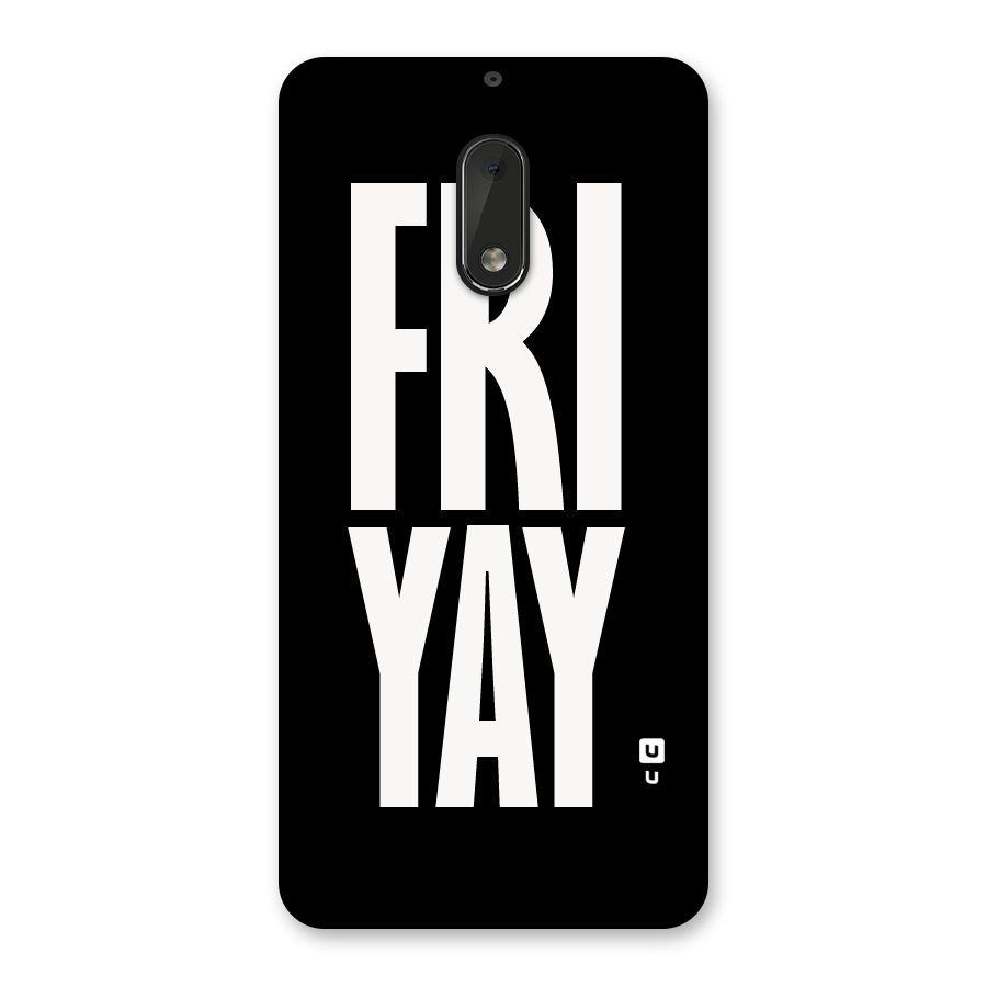 Fri Yay Back Case for Nokia 6