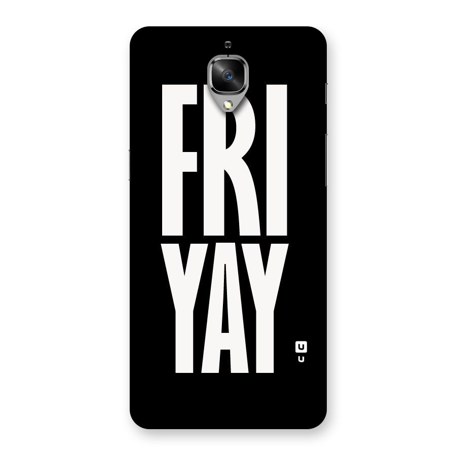 Fri Yay Back Case for OnePlus 3
