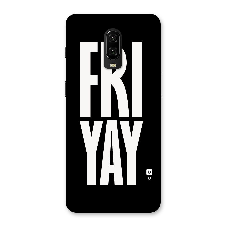 Fri Yay Back Case for OnePlus 6T