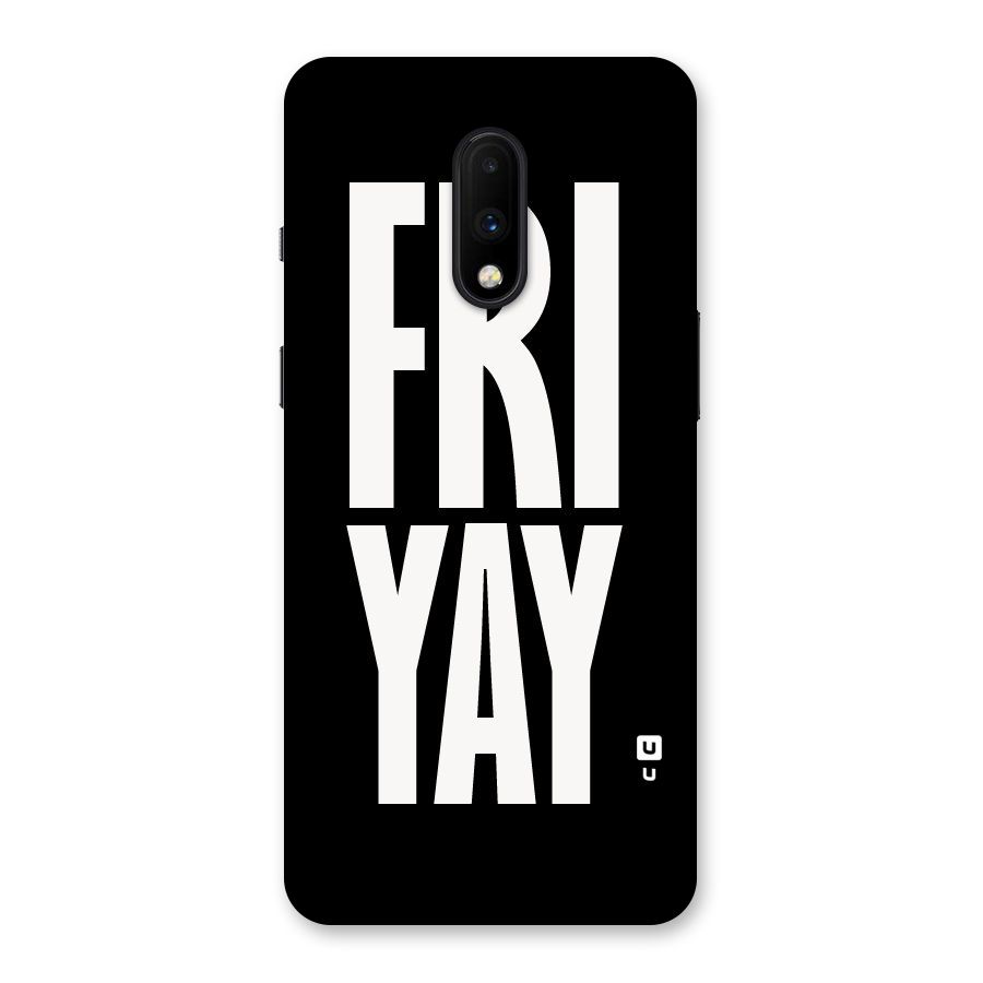 Fri Yay Back Case for OnePlus 7