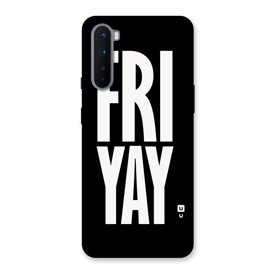 Fri Yay Back Case for OnePlus Nord