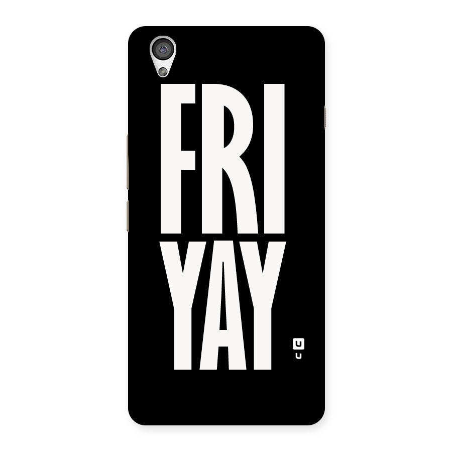 Fri Yay Back Case for OnePlus X