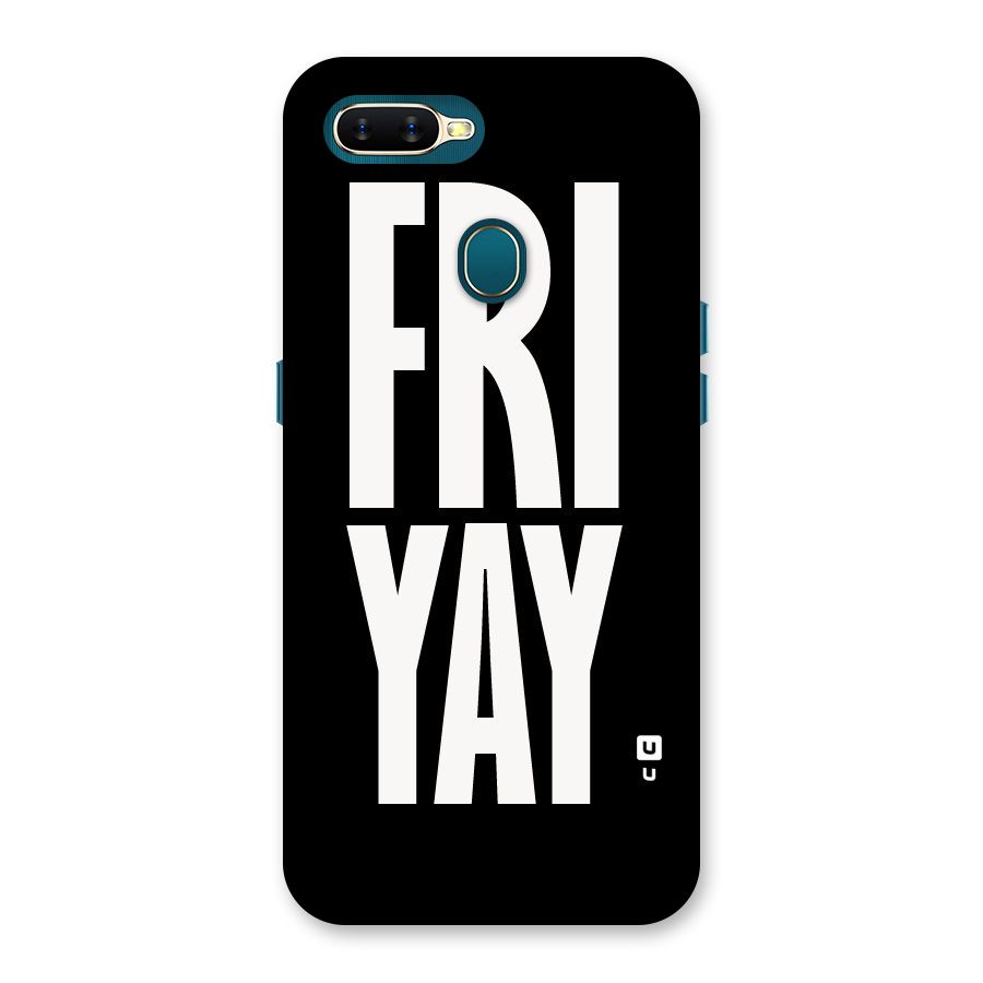 Fri Yay Back Case for Oppo A11k