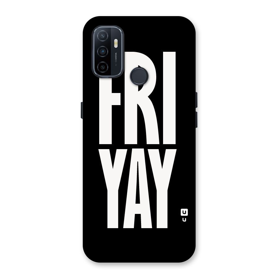 Fri Yay Back Case for Oppo A32