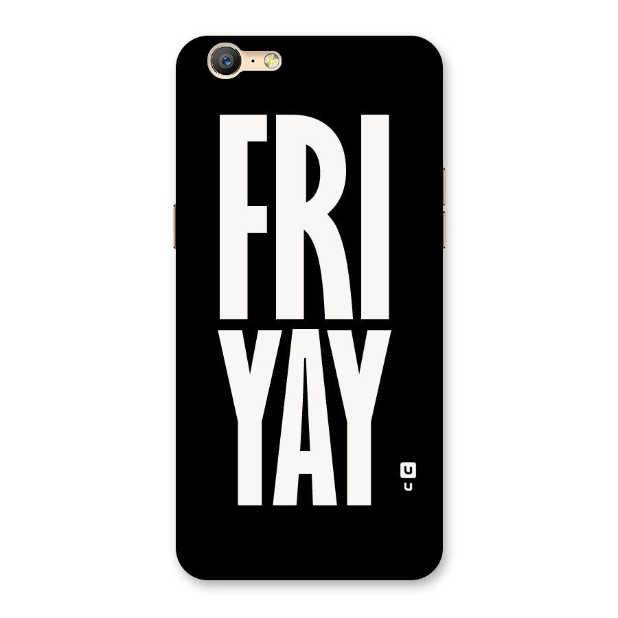 Fri Yay Back Case for Oppo A39