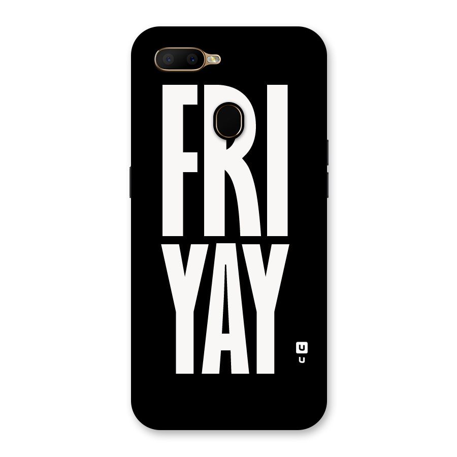 Fri Yay Back Case for Oppo A5s