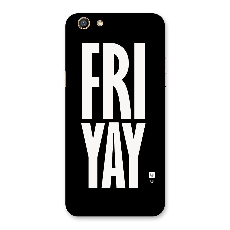 Fri Yay Back Case for Oppo F3