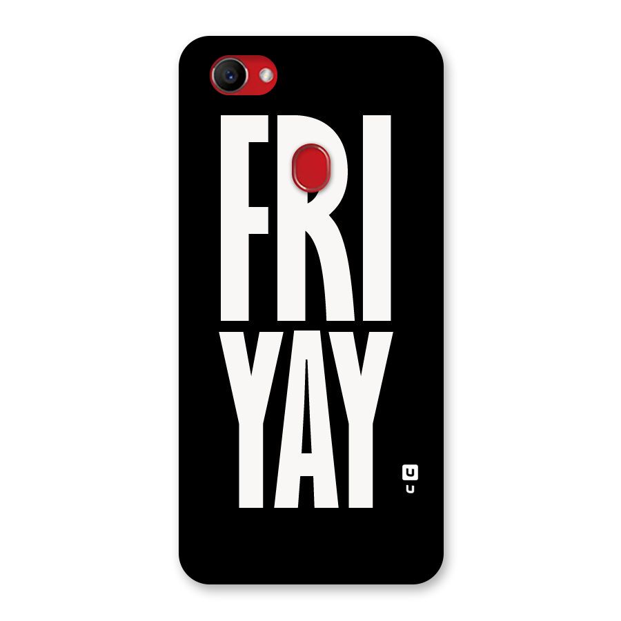 Fri Yay Back Case for Oppo F7