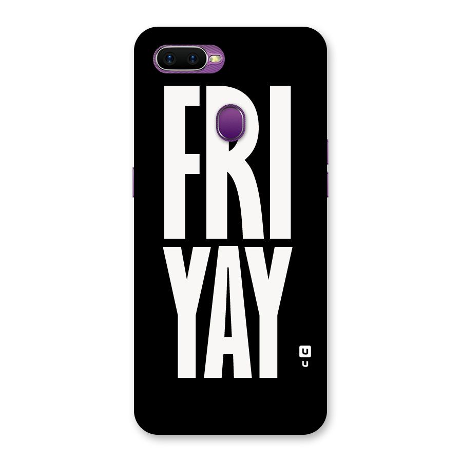 Fri Yay Back Case for Oppo F9