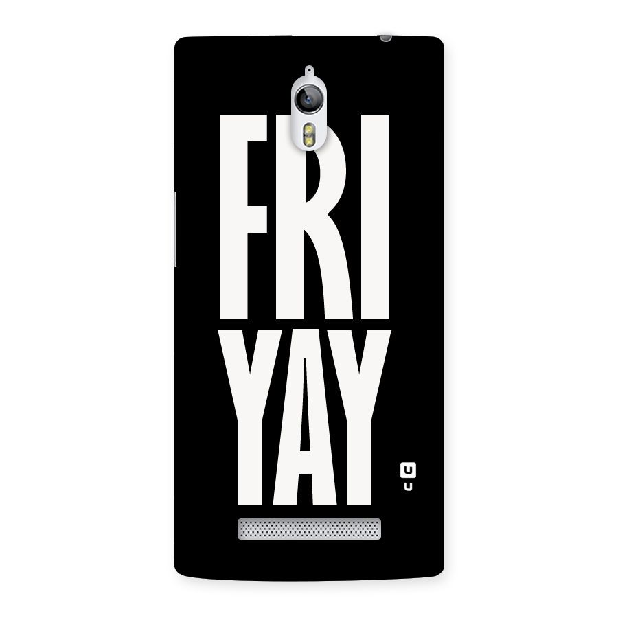 Fri Yay Back Case for Oppo Find 7