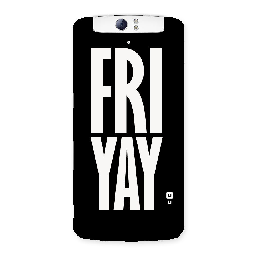 Fri Yay Back Case for Oppo N1