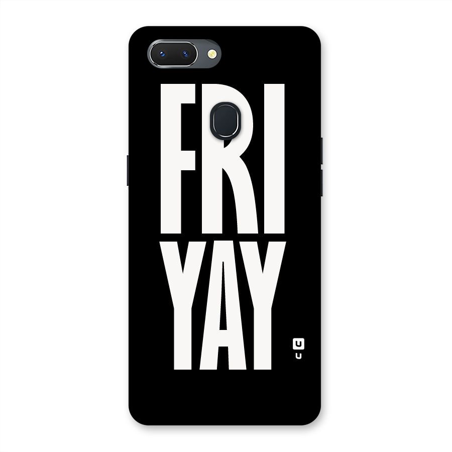 Fri Yay Back Case for Oppo Realme 2