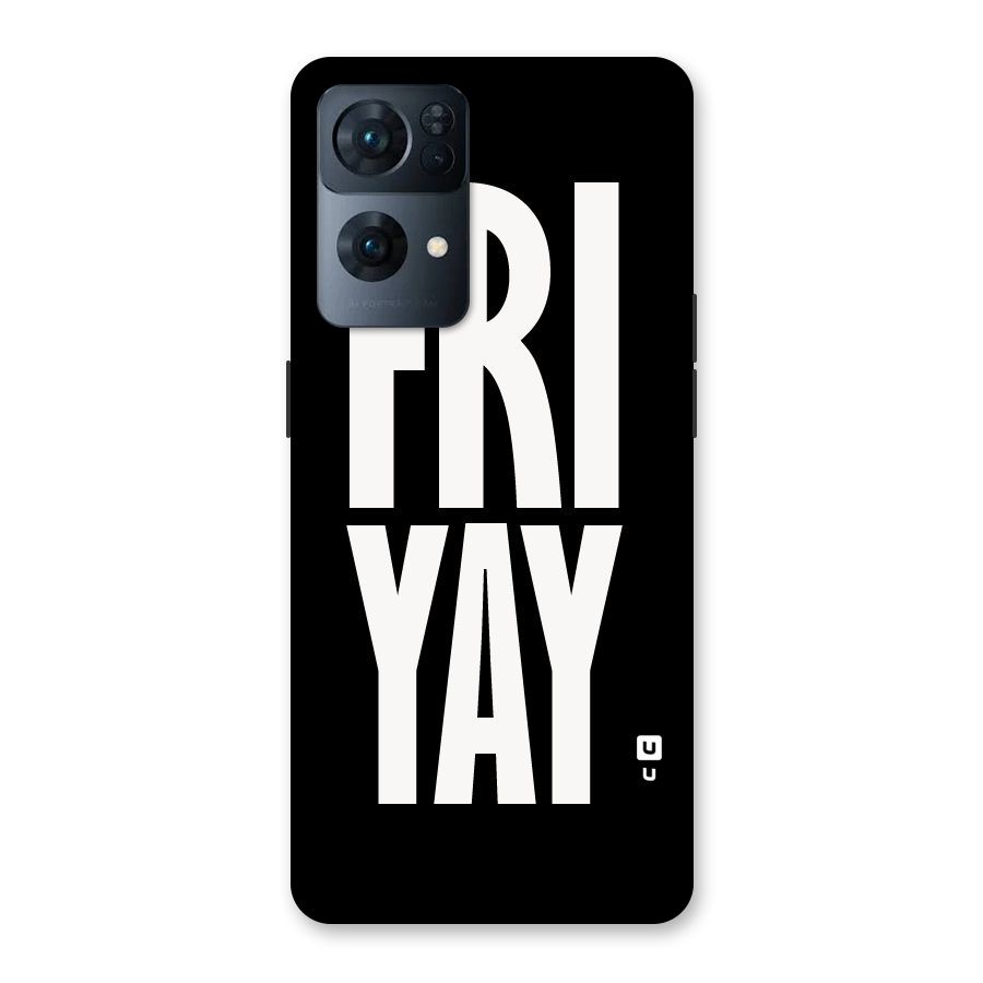 Fri Yay Back Case for Oppo Reno7 Pro 5G