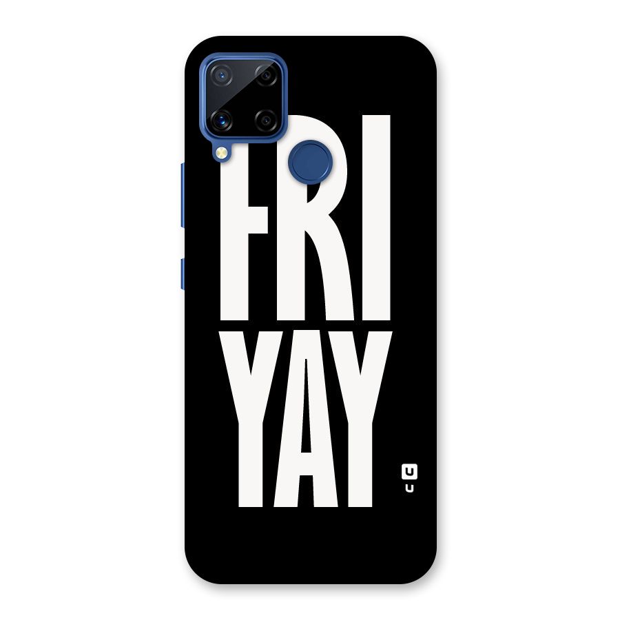 Fri Yay Back Case for Realme C15