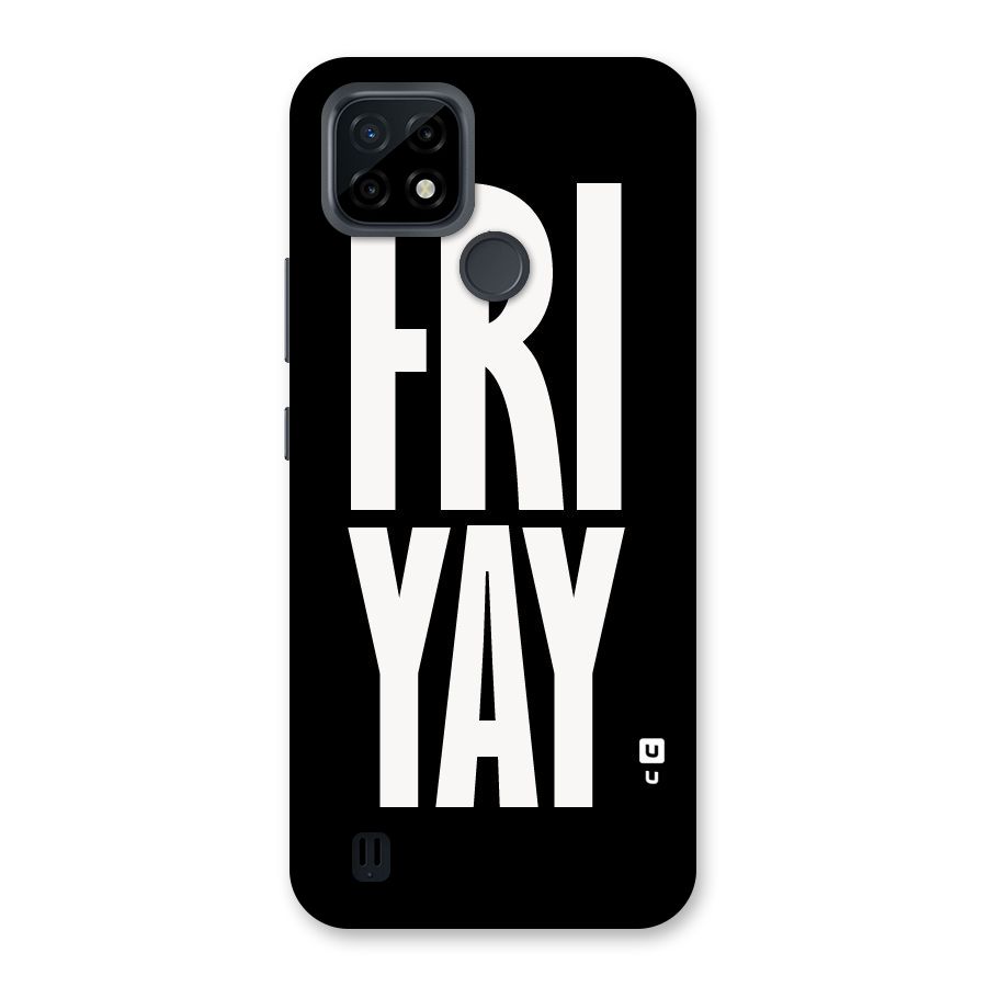 Fri Yay Back Case for Realme C21
