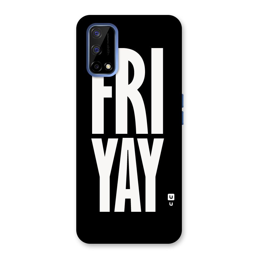 Fri Yay Back Case for Realme Narzo 30 Pro