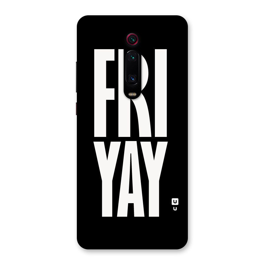 Fri Yay Back Case for Redmi K20