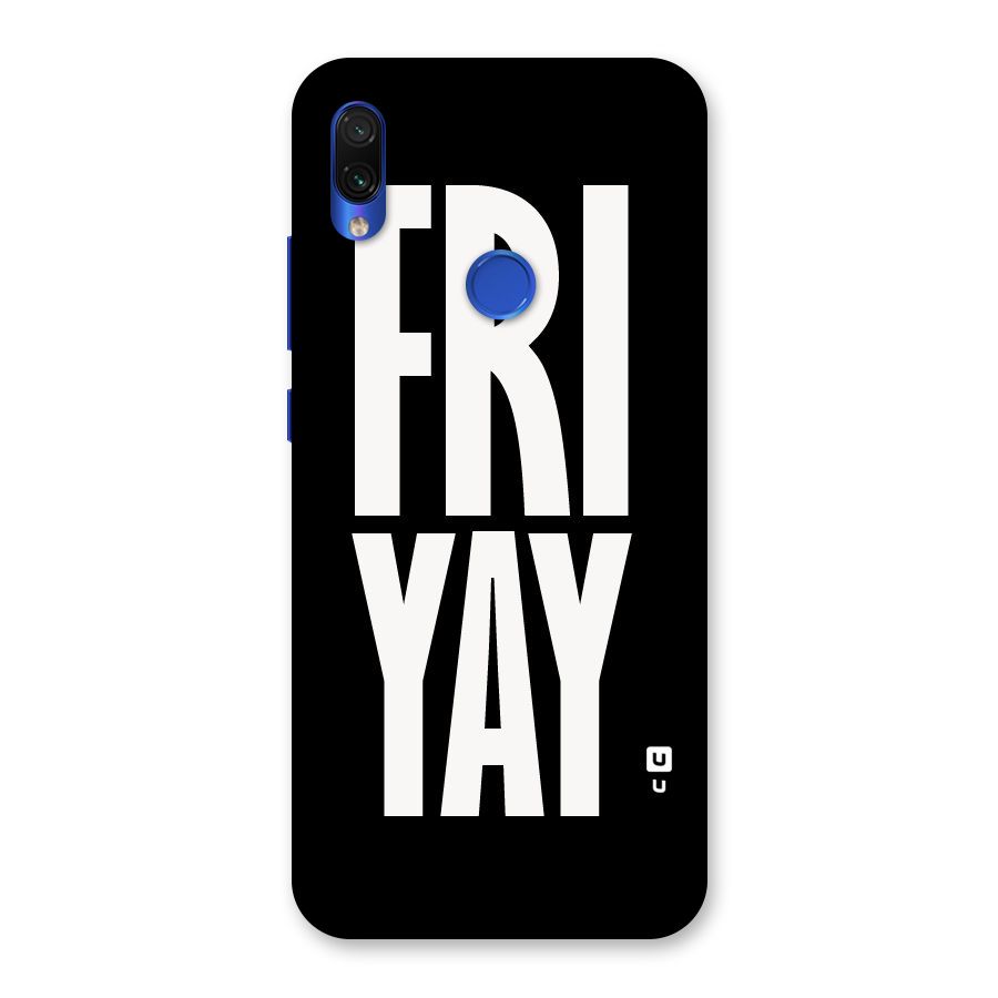 Fri Yay Back Case for Redmi Note 7S