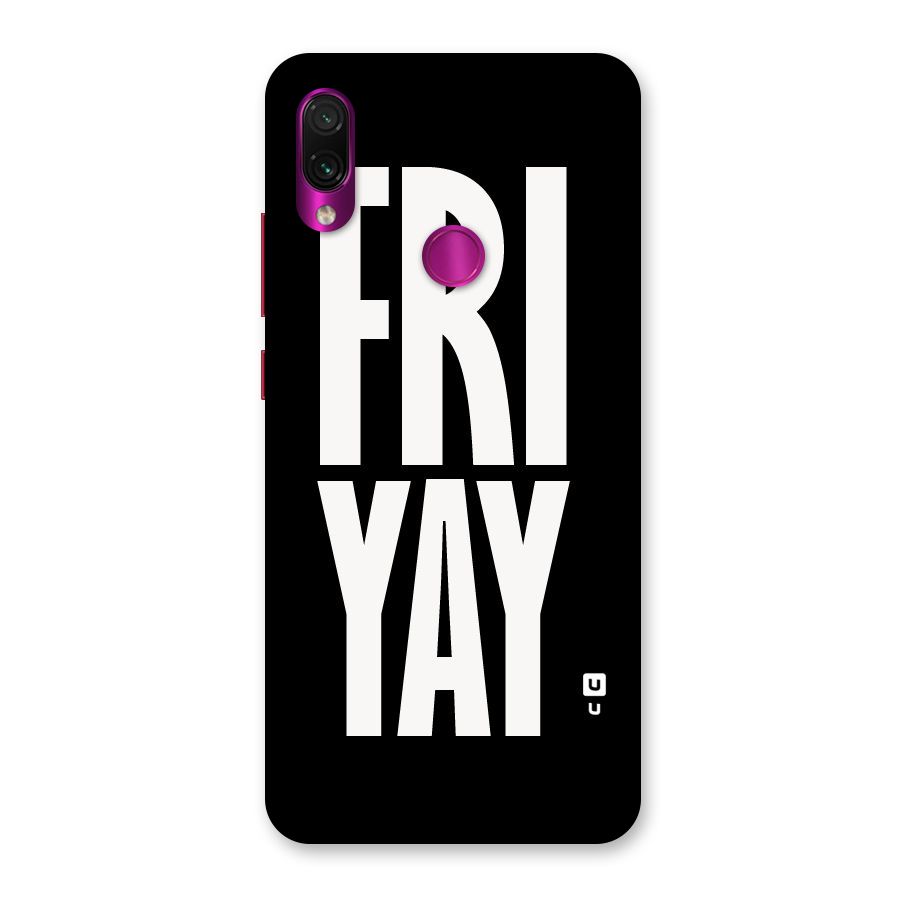 Fri Yay Back Case for Redmi Note 7 Pro