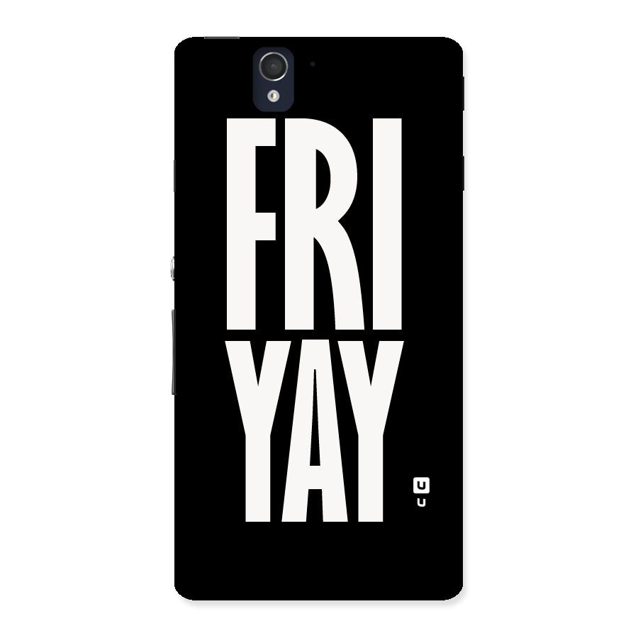 Fri Yay Back Case for Sony Xperia Z