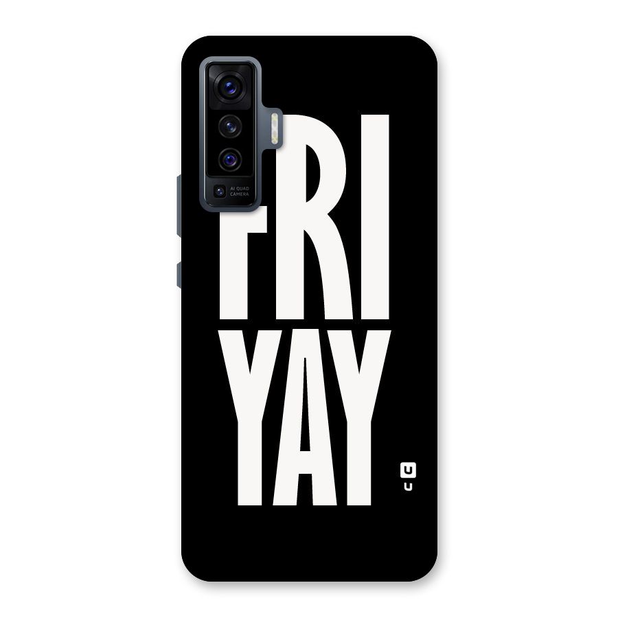Fri Yay Back Case for Vivo X50