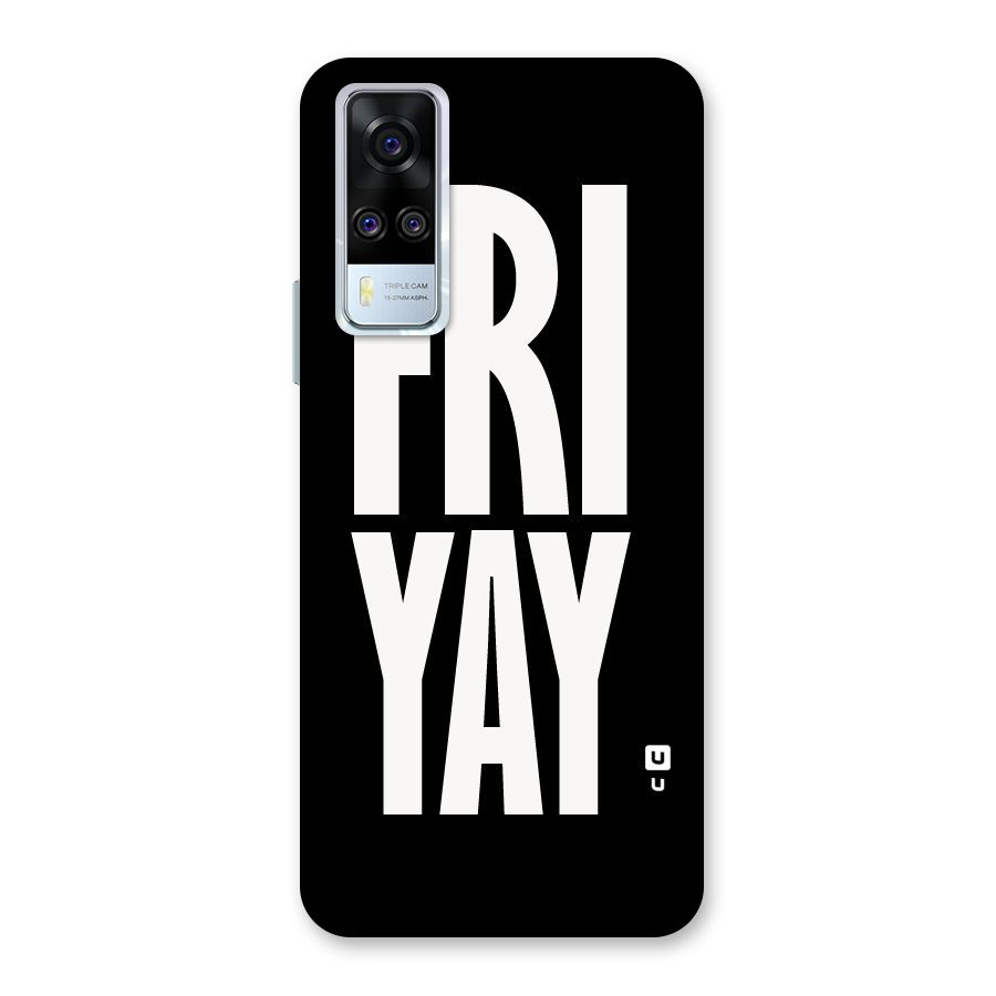 Fri Yay Back Case for Vivo Y31