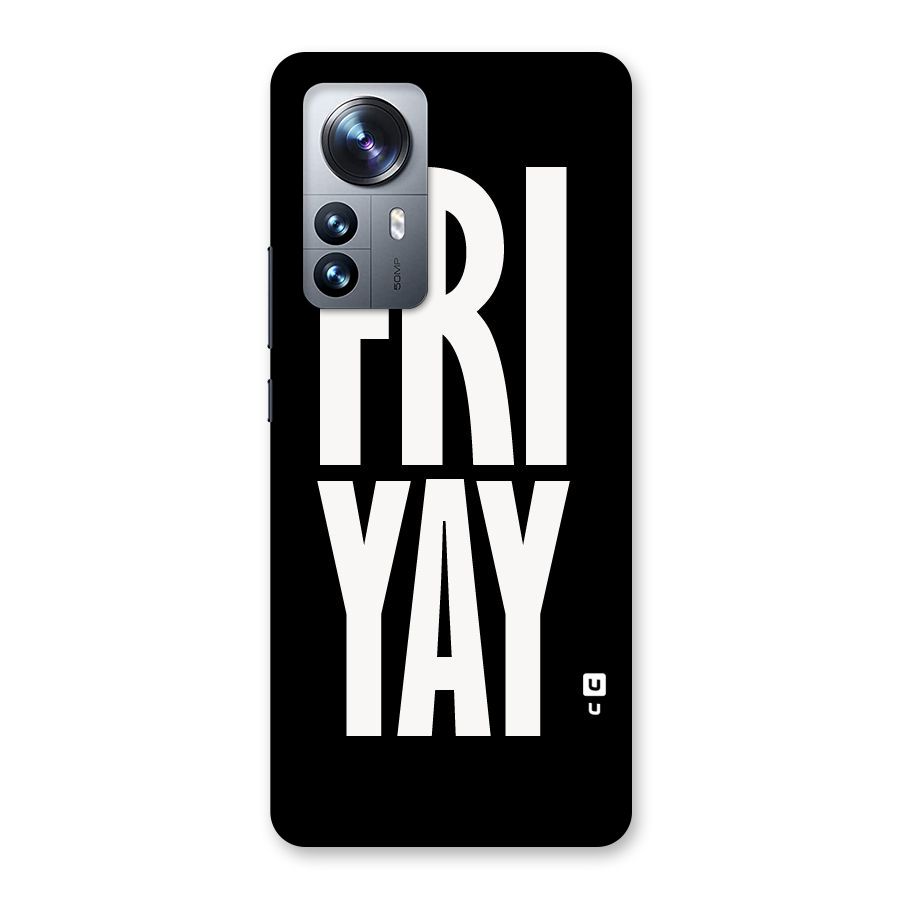Fri Yay Back Case for Xiaomi 12 Pro