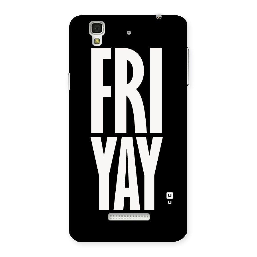Fri Yay Back Case for Yu Yureka