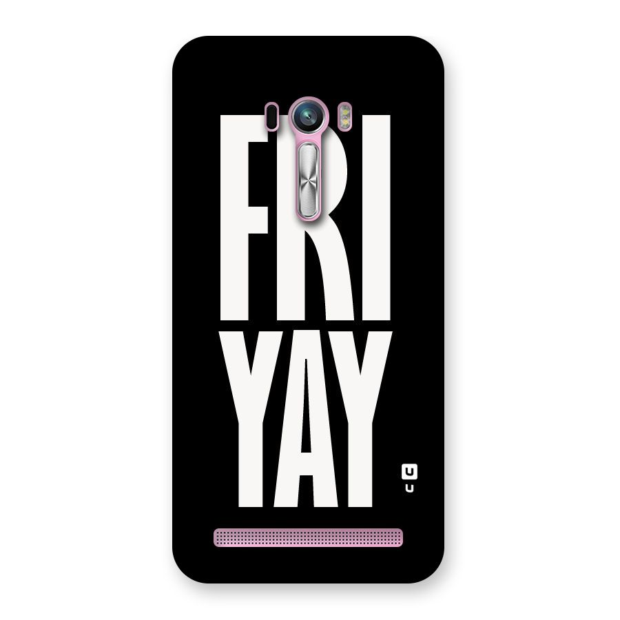 Fri Yay Back Case for Zenfone Selfie