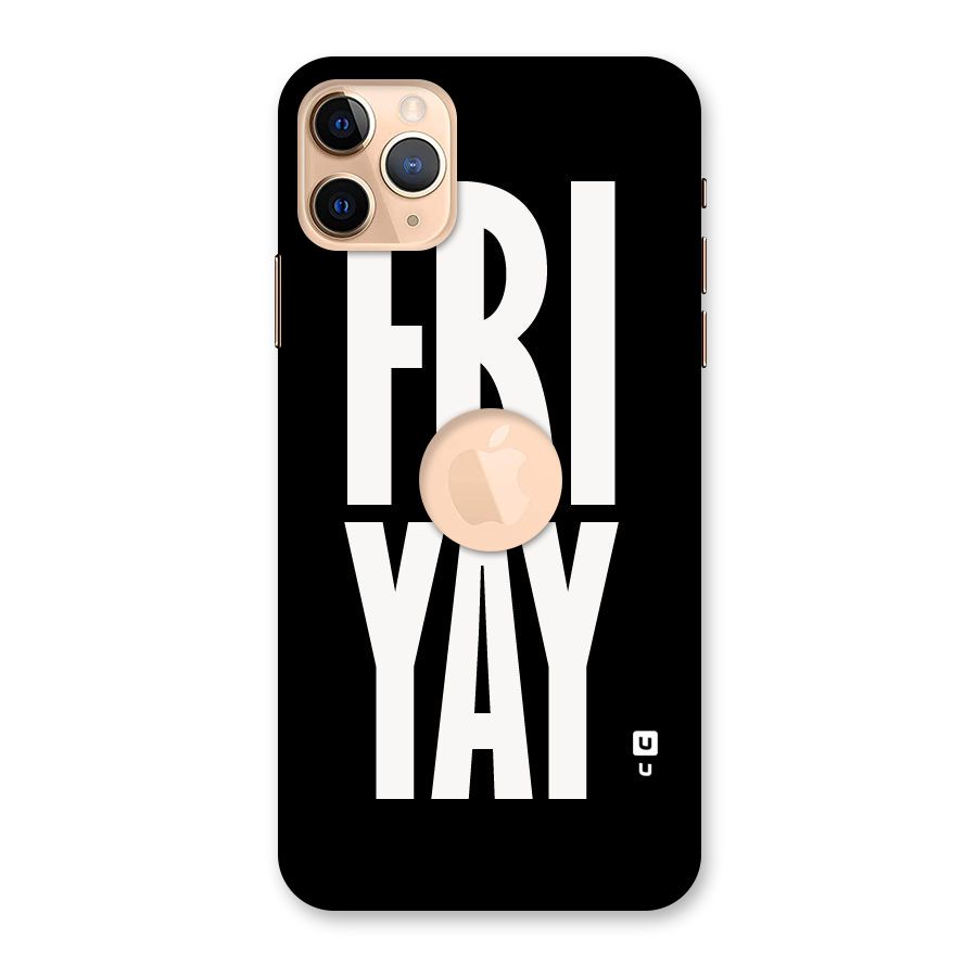 Fri Yay Back Case for iPhone 11 Pro Max Logo Cut