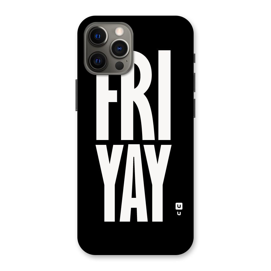 Fri Yay Back Case for iPhone 12 Pro Max