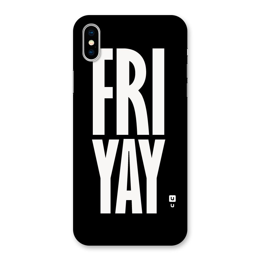 Fri Yay Back Case for iPhone X