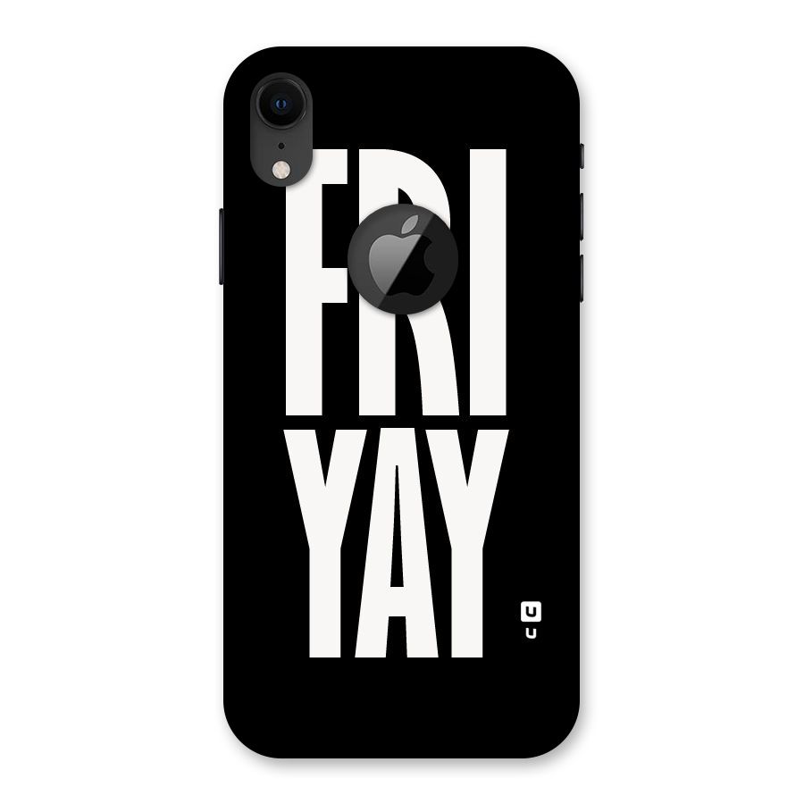 Fri Yay Back Case for iPhone XR Logo Cut