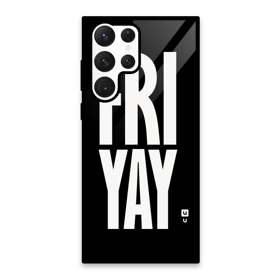 Fri Yay Glass Back Case for Galaxy S22 Ultra 5G