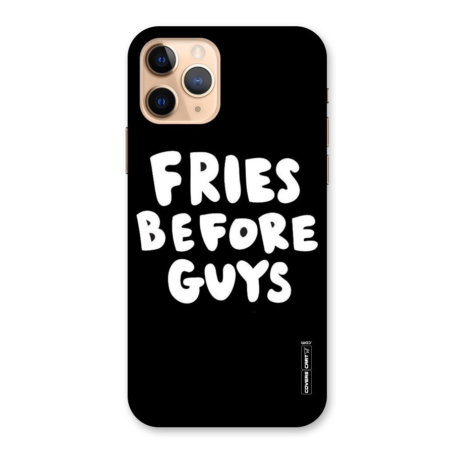 Fries Always Back Case for iPhone 11 Pro