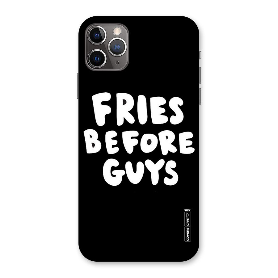 Fries Always Back Case for iPhone 11 Pro Max