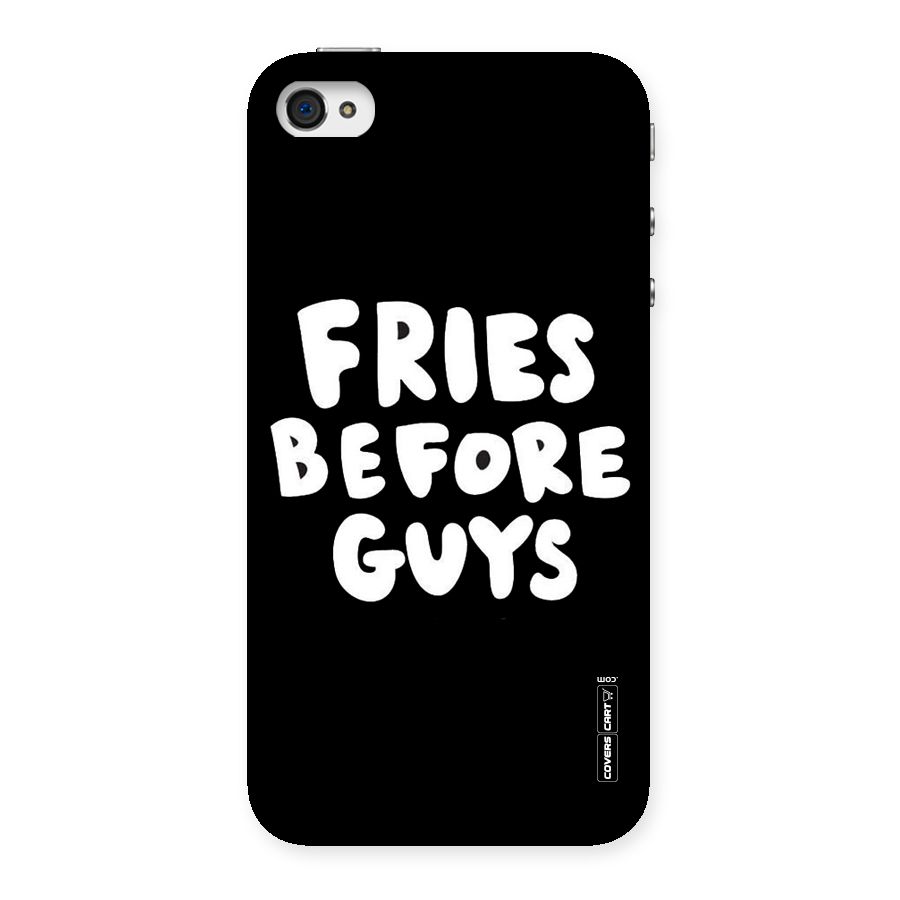 Fries Always Back Case for iPhone 4 4s