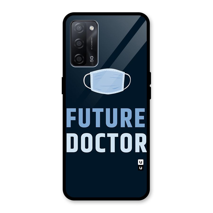 Future Doctor Glass Back Case for Oppo A53s 5G